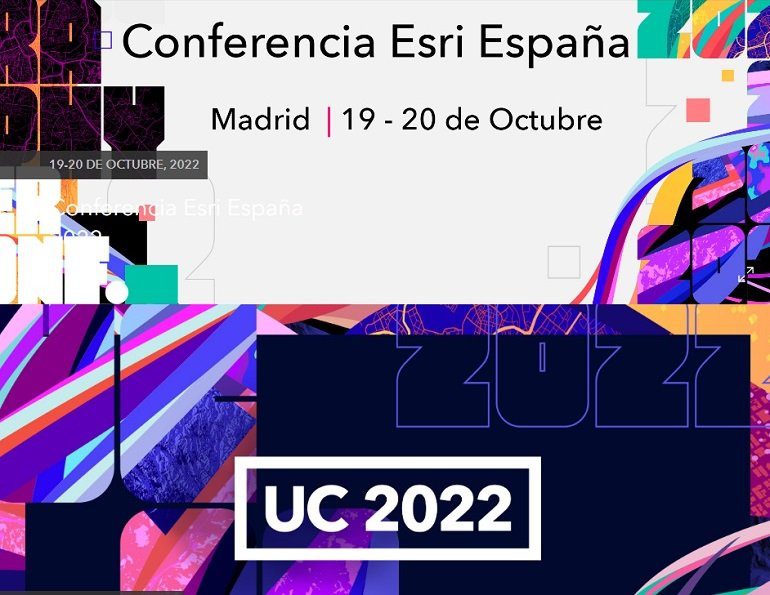 Conferencia ESRI España 2022 y la Plataforma ArcGIS para la Seguridad